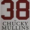 38: The Chucky Mullins Effect