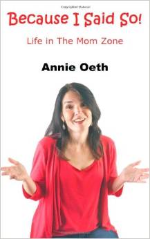 Because I Said So! Life in the Mom Zone