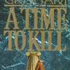 A Time to Kill