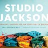 Studio Jackson: Creative Culture in the Mississippi Capital