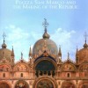 The Genius of Venice: Piazza San Marco and the Making of the Republic