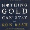 Nothing Gold Can Stay: Stories