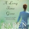 A Long Time Gone
