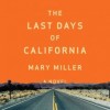 The Last Days of California