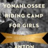 The Yonahlossee Riding Camp for Girls