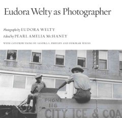 Eudora Welty as Photographer