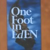 One Foot in Eden