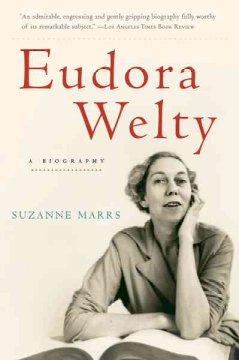 Eudora Welty: A Biography