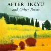 After Ikkyu: And Other Poems