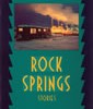 Rock Springs (excerpt)