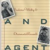 Author and Agent: Eudora Welty and Diarmuid Russell