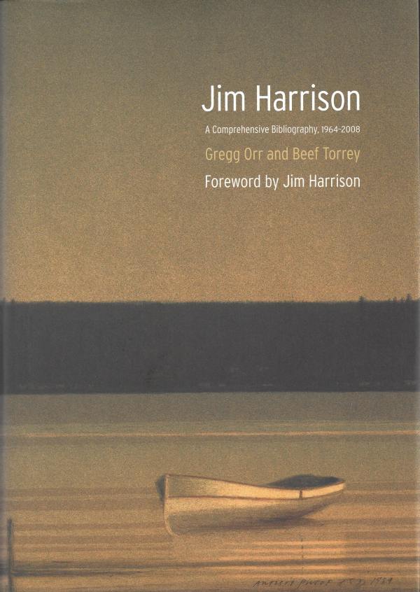 Jim Harrison: A Comprehensive Bibliography, 1964-2008