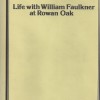 Bitterweeds: Life with William Faulkner at Rowan Oak