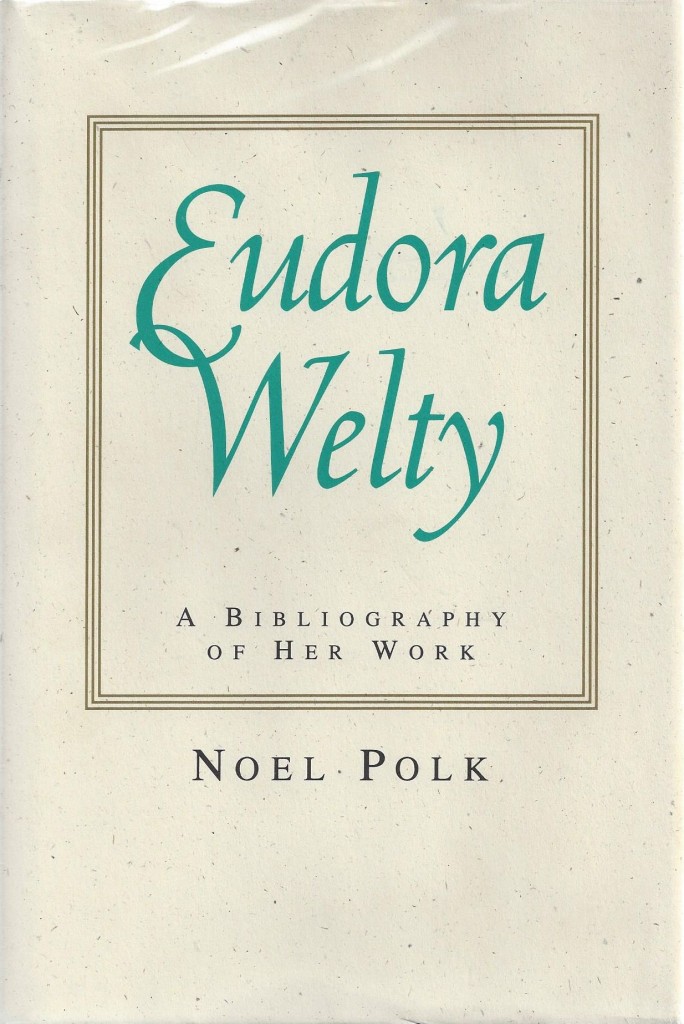 Eudora Welty: A Bibliography of Her Work