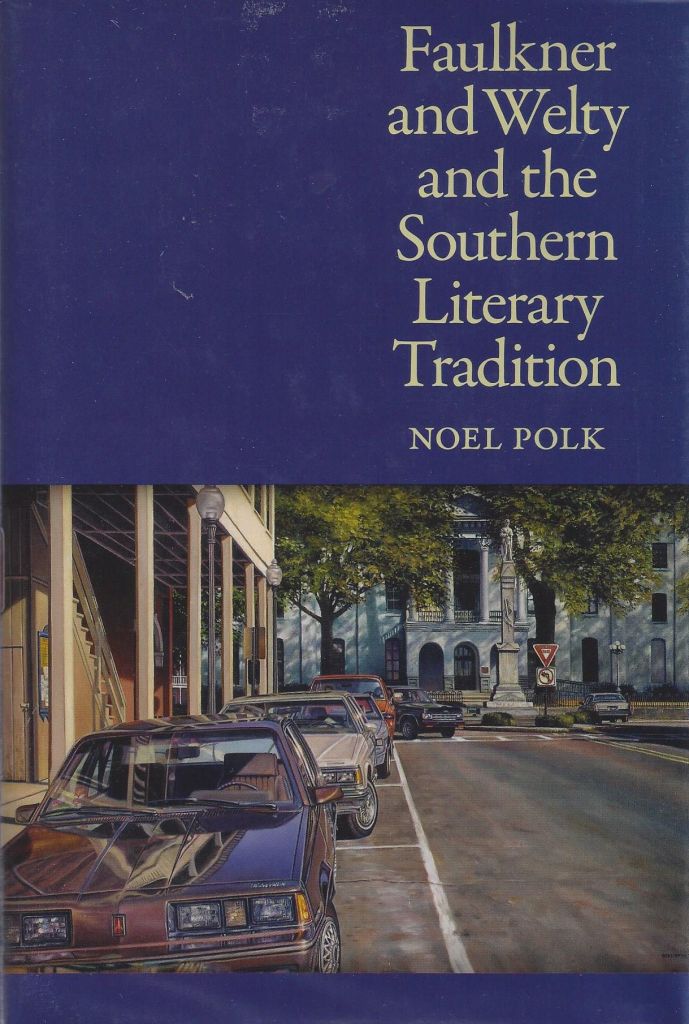 Faulkner and Welty and the Southern Literary Tradition