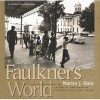 Faulkner’s World: The Photographs of Martin J. Dain