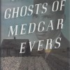 The Ghosts of Medgar Evers