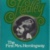 Hadley: The First Mrs. Hemingway