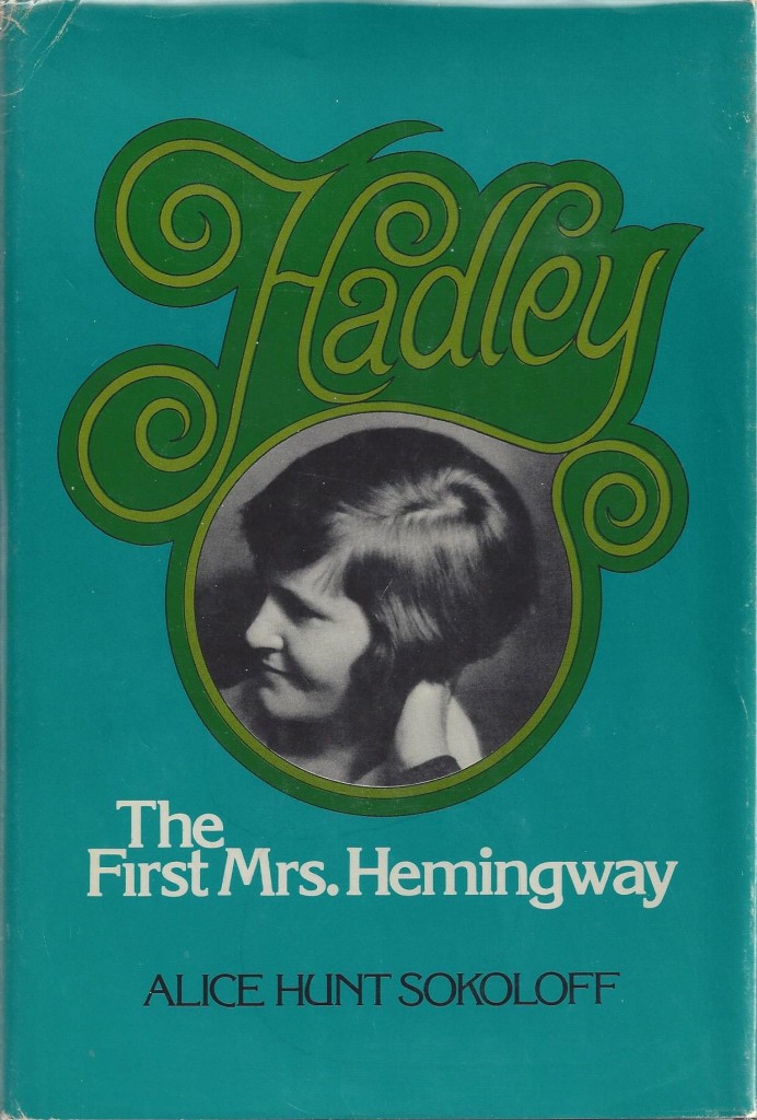 Hadley: The First Mrs. Hemingway