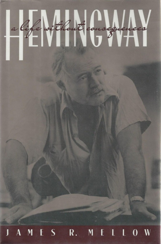 Hemingway: A Life without Consequences