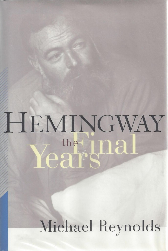 Hemingway: The Final Years
