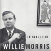 In Search of Willie Morris