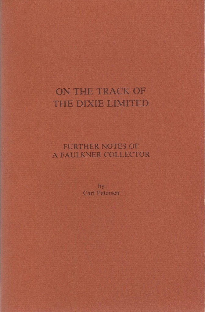 On the Track of the Dixie Limited: Further Notes of a Faulkner Collector