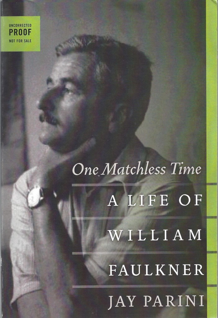 One Matchless Time: A Life of William Faulkner