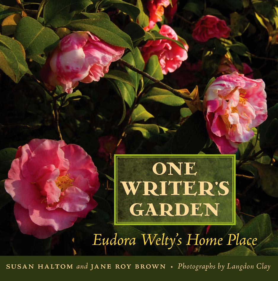 One Writer’s Garden: Eudora Welty’s Home Place