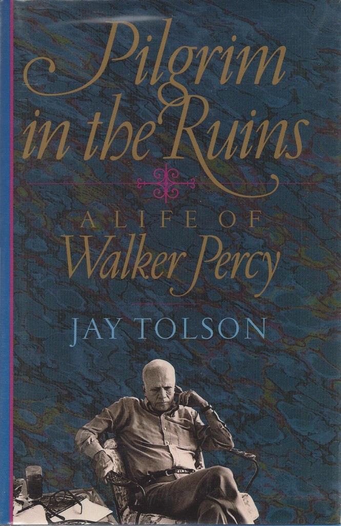 Pilgrim in the Ruins: A Life of Walker Percy