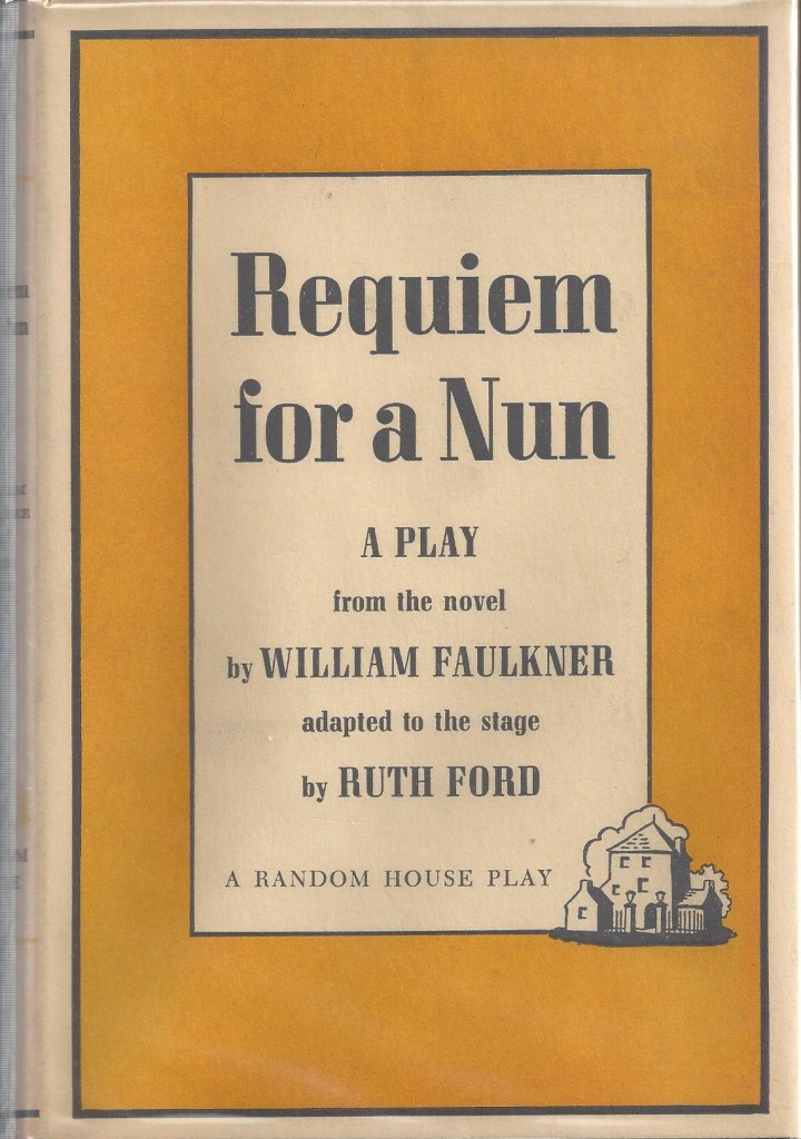 Requiem for a Nun: A Play from the Novel