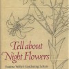 Tell about the Night Flowers