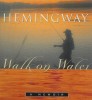Walk on Water