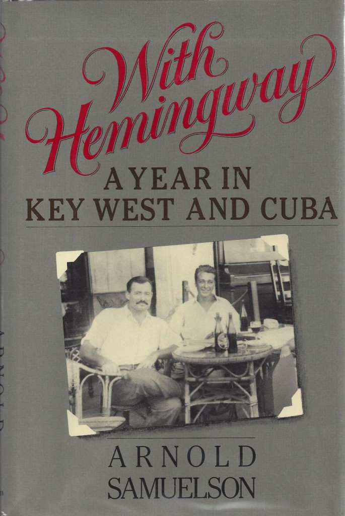 With Hemingway: A Year in Key West and Cuba
