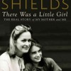 There Was a Little Girl: The Real Story of My Mother and Me