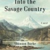 Into the Savage Country