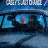 Casey’s Last Chance