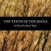 The Teeth of the Souls