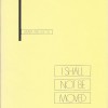 I Shall Not Be Moved