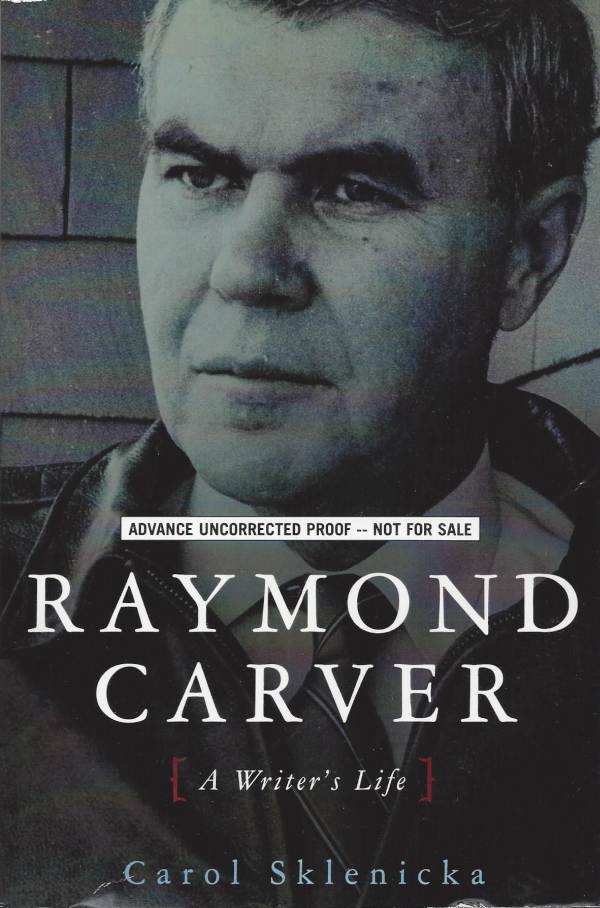 Raymond Carver: A Writer’s Life