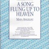 A Song Flung Up to Heaven