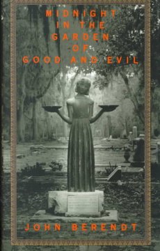 Midnight in the Garden of Good and Evil