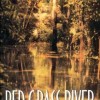 Red Grass River: A Legend