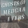 The Ghosts of Medgar Evers