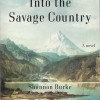 Into the Savage Country