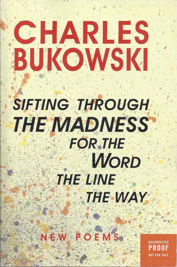 Sifting through the Madness for the Word the Line the Way
