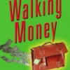 Walking Money
