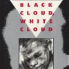 Black Cloud, White Cloud